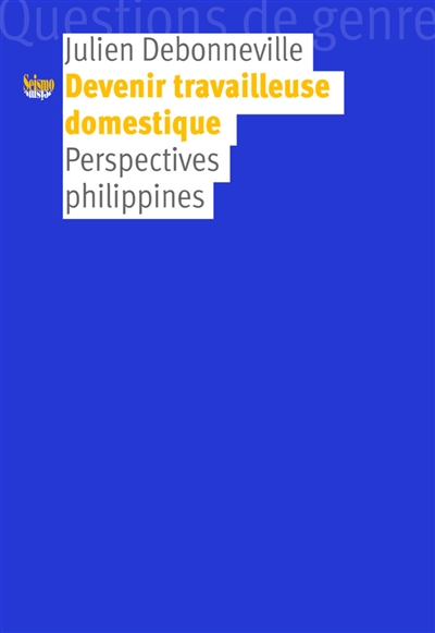 Devenir travailleuse domestique : perspectives philippines