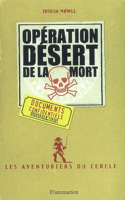 Les aventuriers du cercle. Vol. 3. Opération désert de la mort