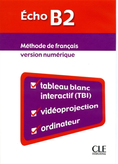 Echo B2 : méthode de français : version numérique