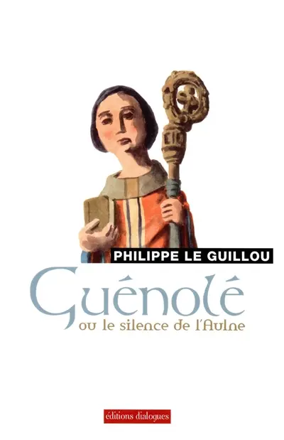 Guénolé ou Le silence de l'aulne