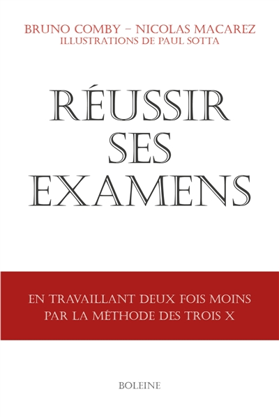 Réussir ses examens : en...