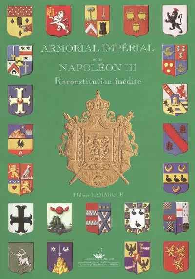 Reconstitution inédite de l'armorial impérial sous Napoléon III