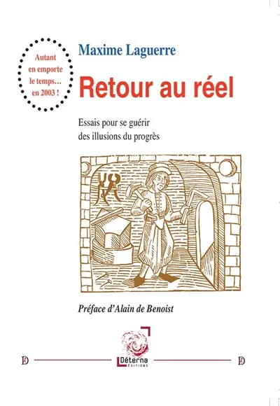 Retour au réel : essais pour se guérir des illusions du progrès