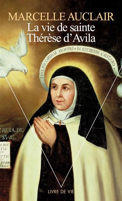 La vie de sainte Thérèse d'Avila