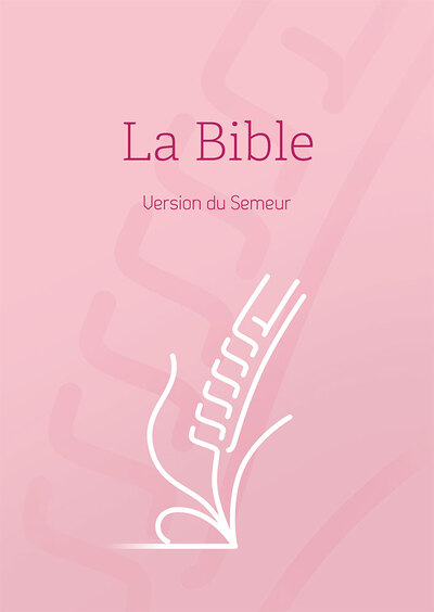 La Bible : version du Semeur : couverture rose