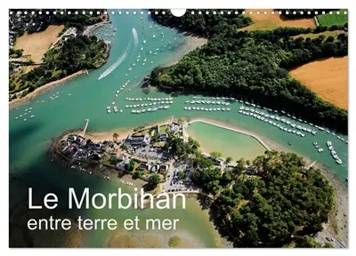 Le Morbihan entre terre et mer (Calendrier mural 2026 DIN A3 vertical), CALVENDO calendrier mensuel : Vue aérienne du Morbihan