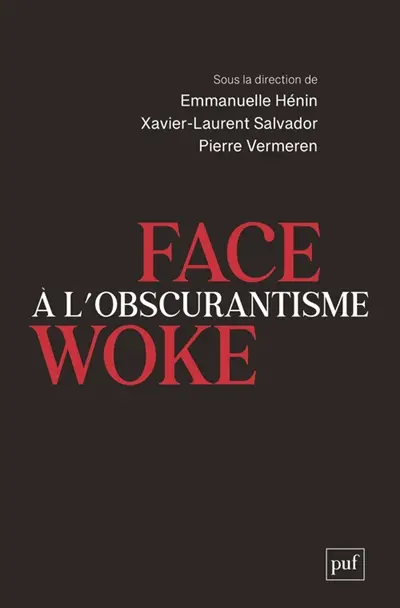Face à l'obscurantisme woke