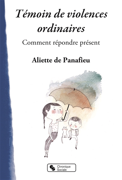 Témoin de violences ordinaires : comment répondre présent