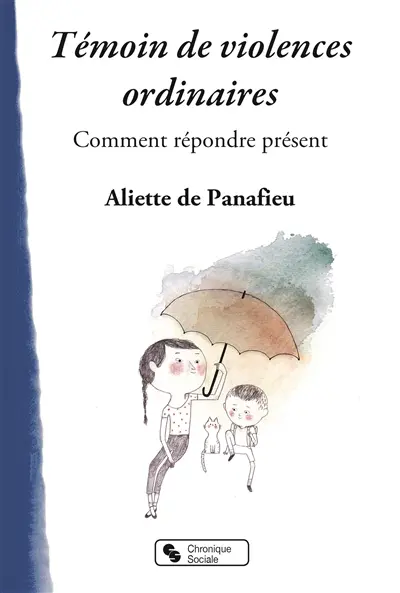 Témoin de violences ordinaires : comment répondre présent