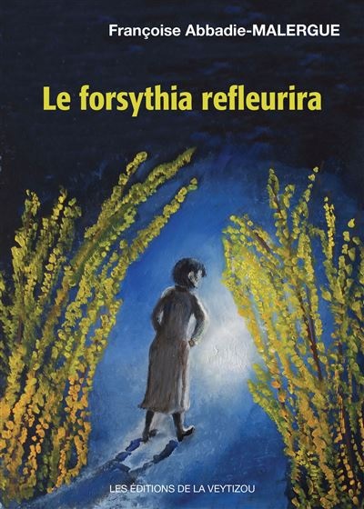 Le forsythia refleurira