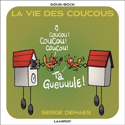 La vie des coucous
