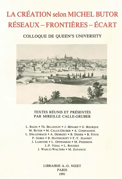 La Création selon Michel Butor : réseaux, frontières, écart : actes