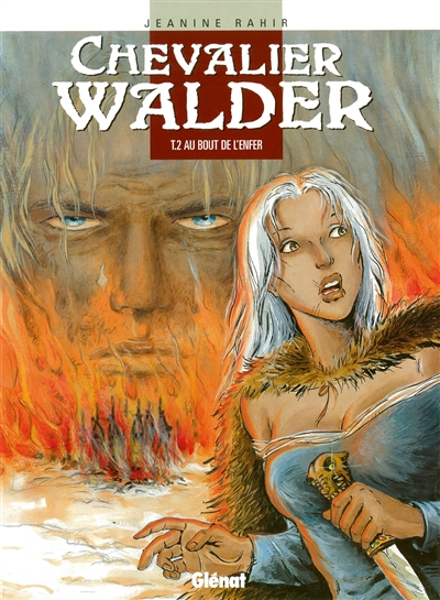 Chevalier Walder. Vol. 2. Au bout de l'enfer