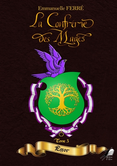 La Confrérie des Mages T3 : Essor