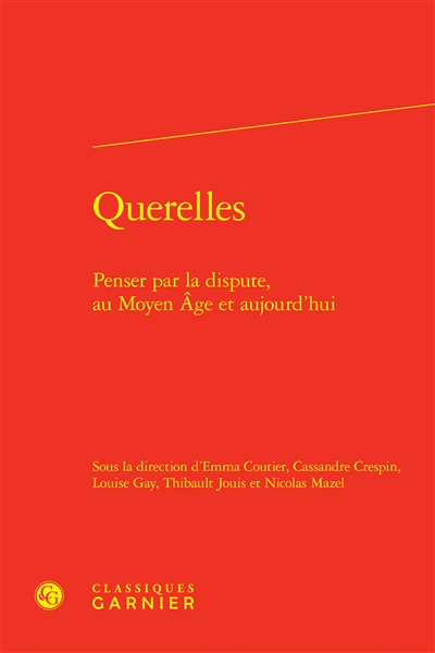Querelles : penser par la...