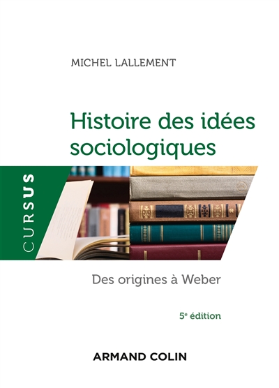 Histoire des idées sociologiques. Vol. 1. Des origines à Weber
