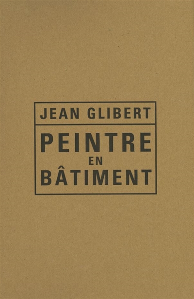 Jean Glibert : peintre en bâtiment