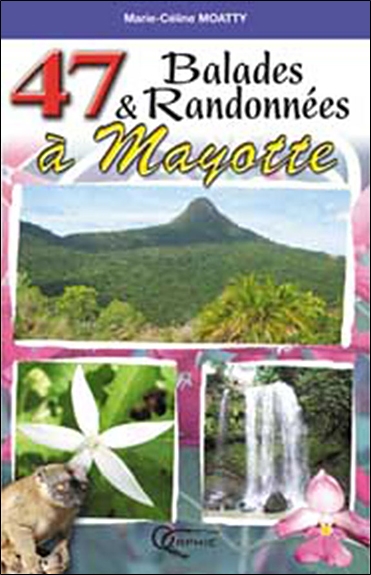 47 balades et randonnées à Mayotte