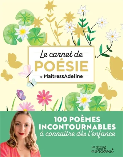 Le carnet de poésie de MaitressAdeline : 100 poèmes incontournables à connaître dès l'enfance