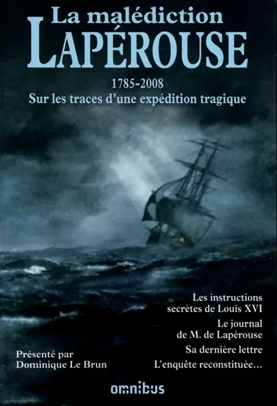 La malédiction Lapérouse : 1785-2008 : sur les traces d'une expédition tragique