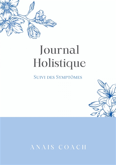 Journal Holistique : Suivi...