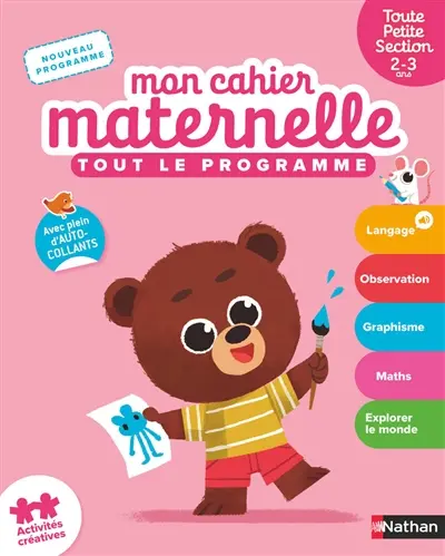 Mon cahier maternelle toute petite section, 2-3 ans : tout le programme