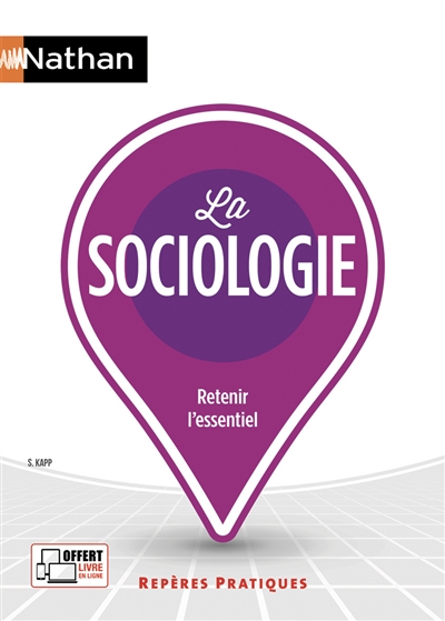 La sociologie : retenir l'essentiel