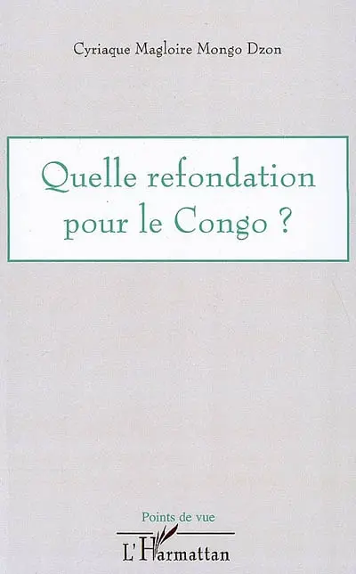 Quelle refondation pour le Congo ?