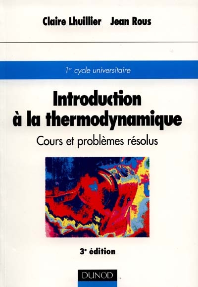 Introduction à la thermodynamique : cours et problèmes résolus