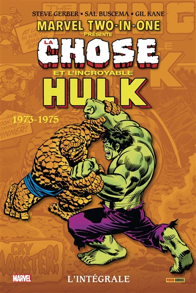 Marvel two-in-one : l'intégrale. La Chose et l'incroyable Hulk : 1973-1975