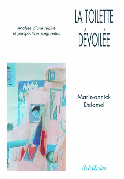 La toilette dévoilée :...