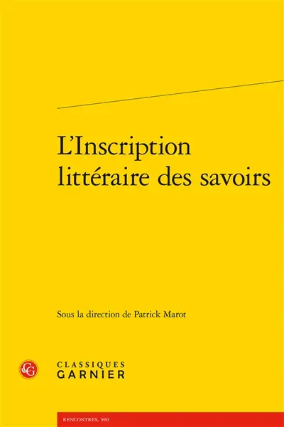 L'inscription littéraire des savoirs