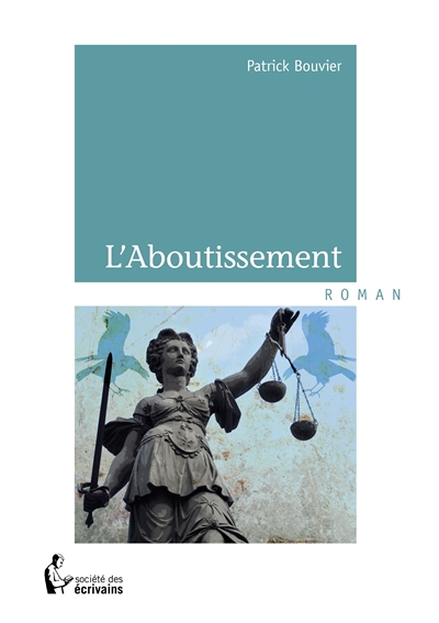 L'aboutissement