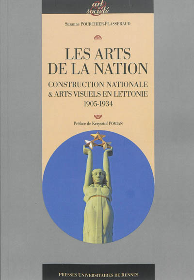 Les arts de la nation : construction nationale & arts visuels en Lettonie : 1905-1934
