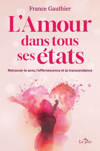 L'Amour dans tous ses états...