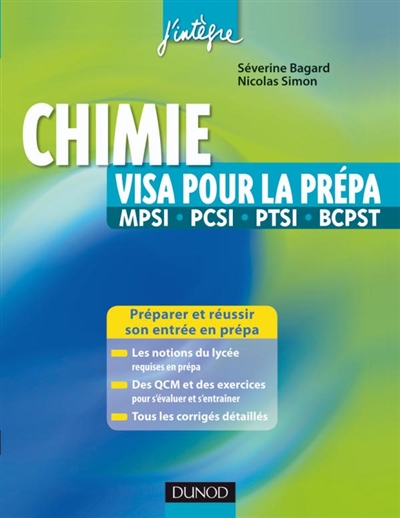 Chimie : visa pour la prépa MPSI, PCSI, PTSI, BCPST : préparer et réussir son entrée en prépa