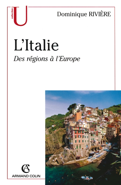 L'Italie : des régions à l'Europe