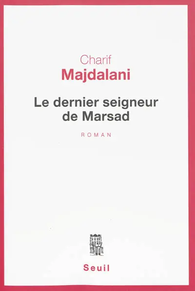 Le dernier seigneur de Marsad