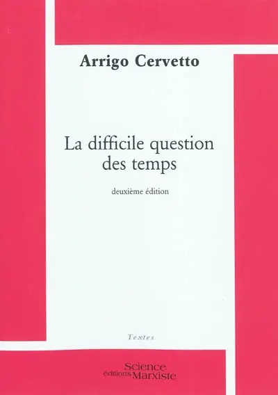 La difficile question des temps