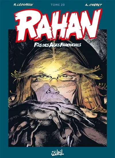 Rahan, fils des âges farouches : l'intégrale. Vol. 20