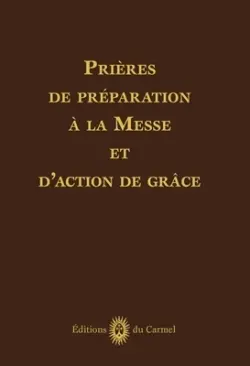 Prières de préparation à la messe et d’action de grâce