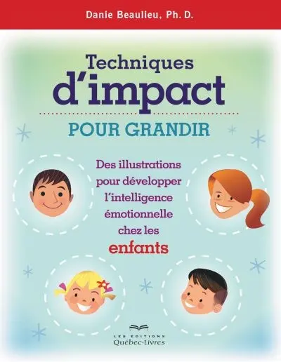 Techniques d'impact pour grandir : des illustrations pour développer l'intelligence émotionnelle chez les enfants