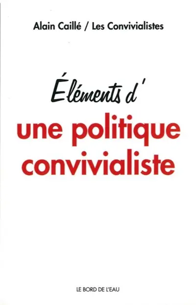 Eléments d'une politique convivialiste