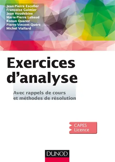 Exercices d'analyse, avec rappels de cours et méthodes de résolution : CAPES, licence