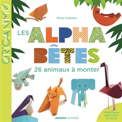 Les alphabêtes : 26 animaux à monter