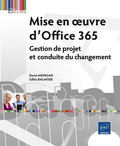 Mise en oeuvre d'Office 365 : gestion de projet et conduite du changement