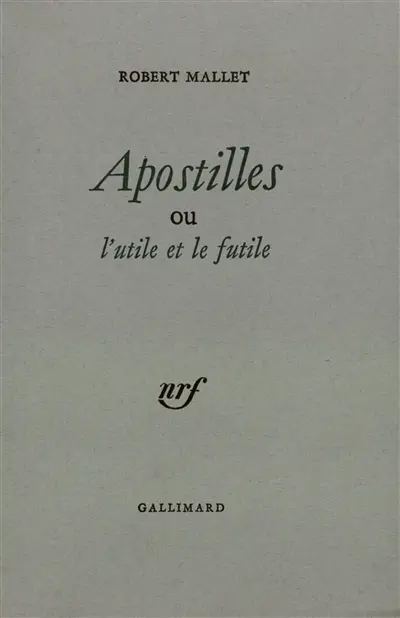 Apostilles ou l'utile et le futile : aphorismes