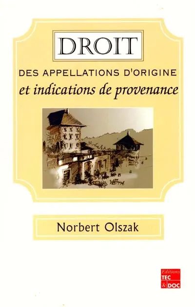 Droit des appelations d'origine et indications de provenance