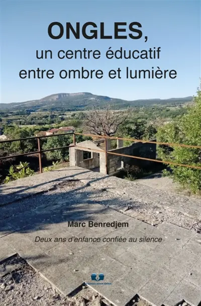 ONGLES, un centre éducatif : Entre ombre et lumière