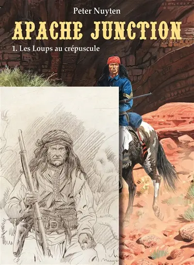 Apache Junction. Vol. 1. Les loups au crépuscule